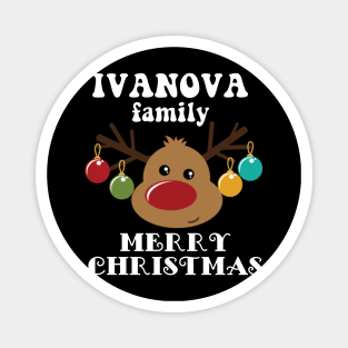 Family Christmas - Merry Christmas IVANOVA family, Family Christmas Reindeer T-shirt, Pjama T-shirt Magnet